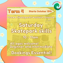 Load image into Gallery viewer, Saturday - Skatepark Skills - All Ages 10am
